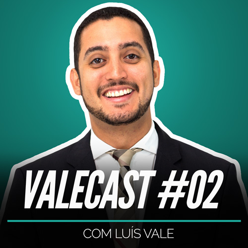 Valecast #002 - Os 7 hábitos da REPROVAÇÃO