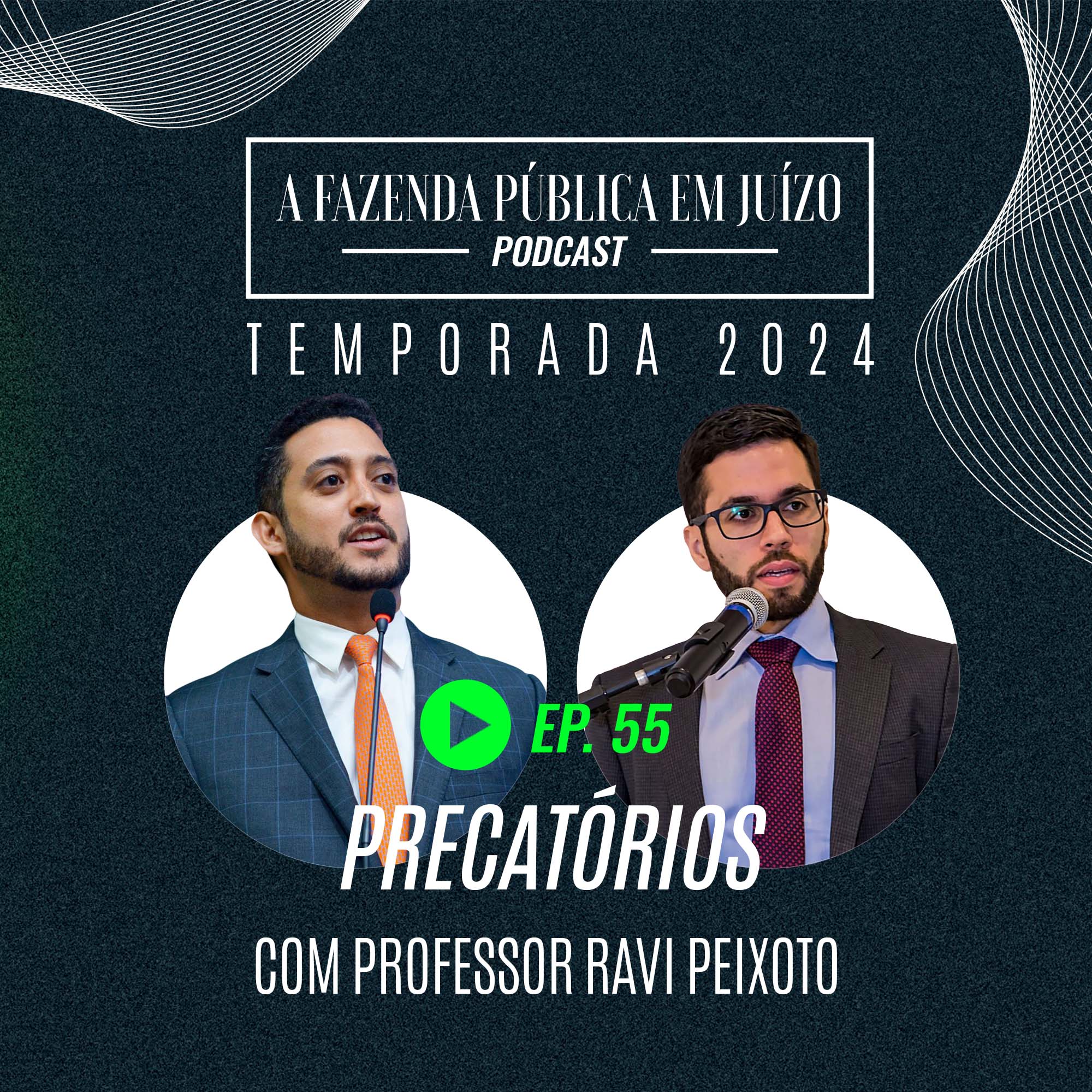 PFPemJ#55 – 2024Ep01 – Precatorios